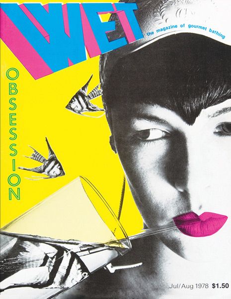 WET: How the 70s California New Wave Gourmet Bathing Magazine Turns up in Berlin