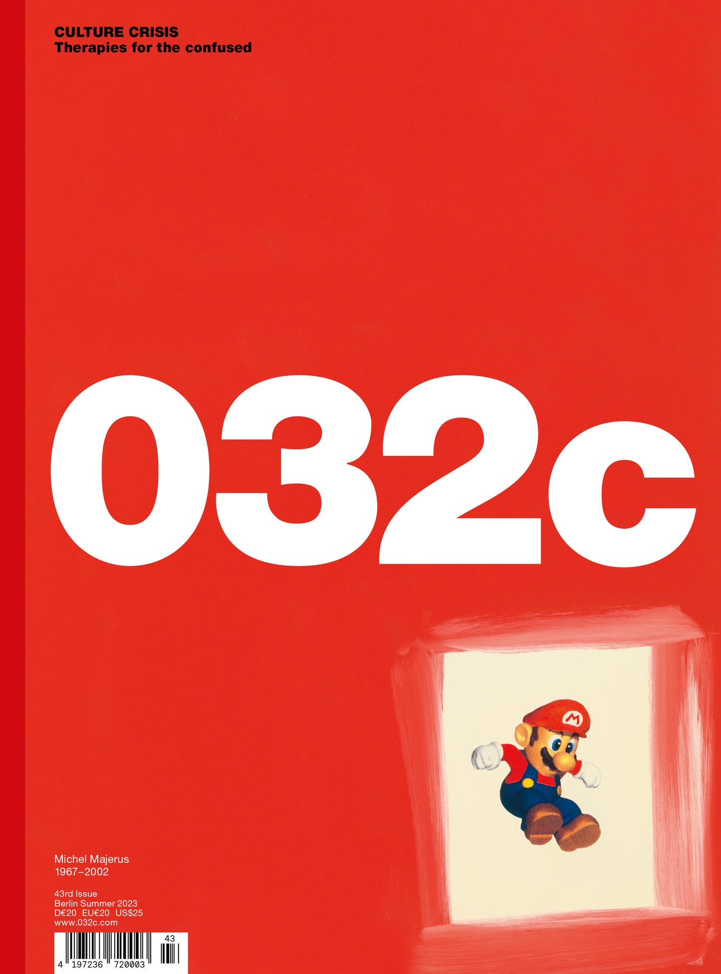 Issue #43 – Summer 2023: "CULTURE CRISIS. Therapies for the confused"